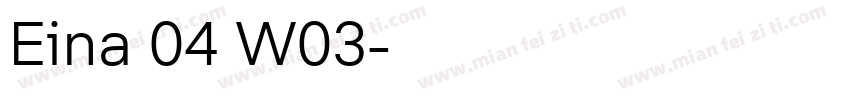 Eina 04 W03字体转换